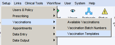 Machine generated alternative text:
Setup 
Links Clinical Tools 
Users 8 Policy 
Prescribing 
Vaccinations 
Appointments 
Data Entry 
Data Output 
Workflow 
user 
System Help 
Available Vaccinations 
Vaccination Batch Numbers 
Vaccination Templates 