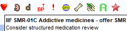 O dl ! 
'IF SMR-OIC Addictive medicines - offer SMR 
Consider structured medication review 