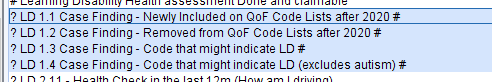? LD 1M Case Findin -Newl Included on OOF Code Lists after 2020 # 
? LD 1 a Case Finding - Removed from OOF Code Lists after 2020 # 
? LD 1 3 Case Finding- Code that might indicate 
? LD 1 Case Finding - Code that might indicate LD (excludes autism) # 