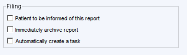 r 
Patient to be informed of this report 
r 
Immediately archive report 
r Automatically create a task 